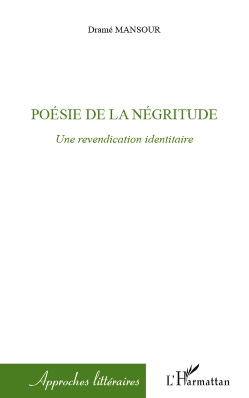 Poésie de la négritude - Mansour Dramé - Editions L'Harmattan