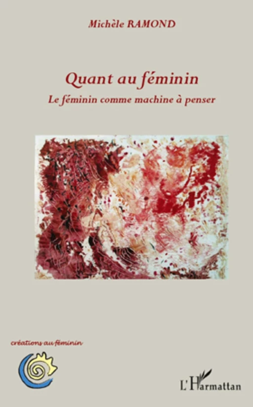 Quant au féminin - Michèle Ramond - Editions L'Harmattan