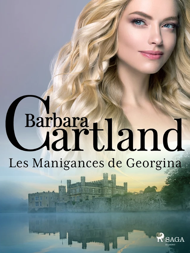 Les Manigances de Georgina - Barbara Cartland - Saga Egmont French