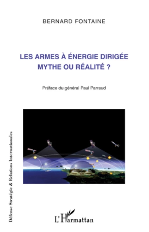 Les armes à énergie dirigée mythe ou réalité ? - Bernard Fontaine - Editions L'Harmattan