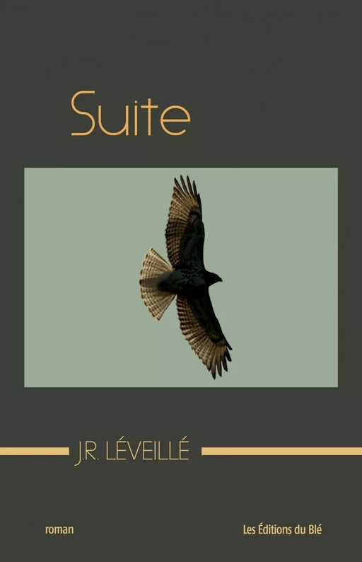 Suite - J. R. Léveillé - Éditions du Blé