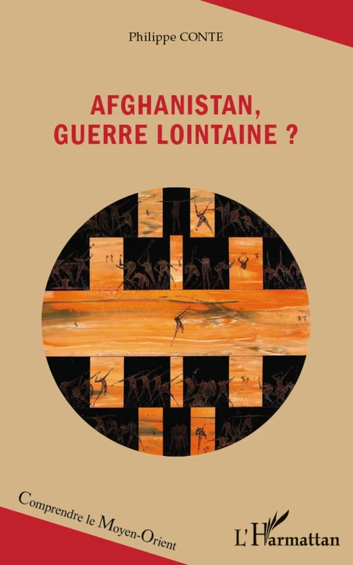 Afghanistan, guerre lointaine ? - Philippe Conte - Editions L'Harmattan