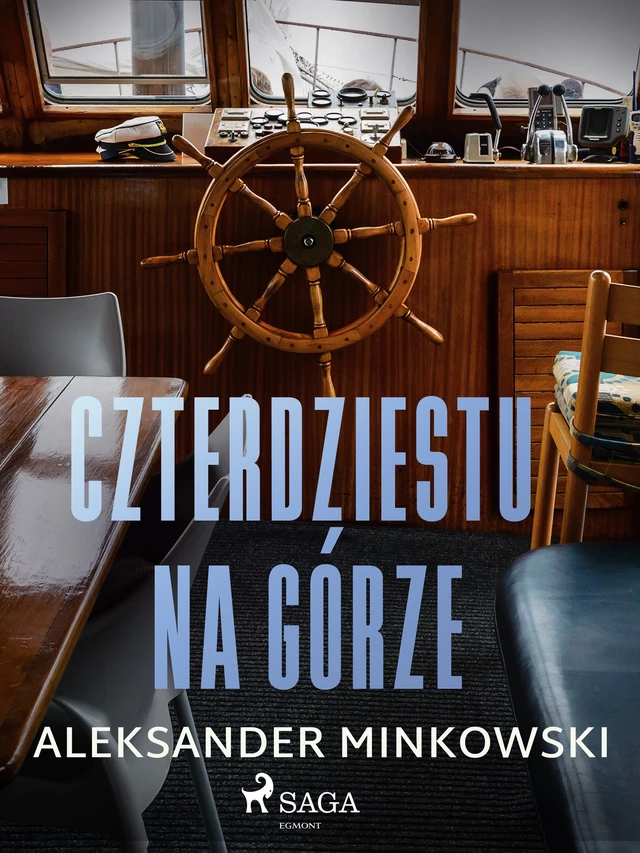 Czterdziestu na górze - Aleksander Minkowski - Saga Egmont International