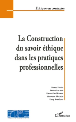 La construction du savoir éthique dans les pratiques professionnelles