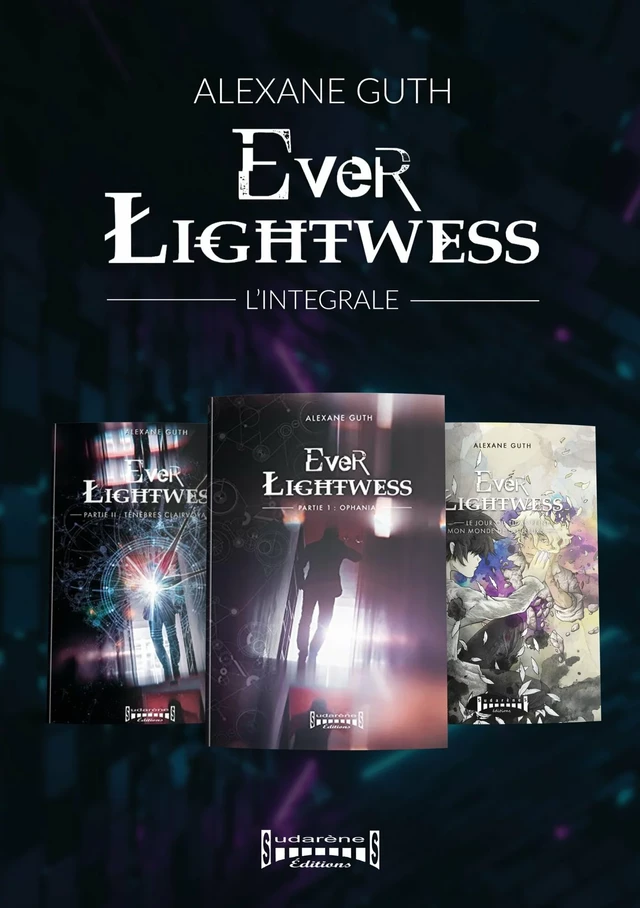 Ever Lightwess - Alexane Guth - Sudarènes Editions