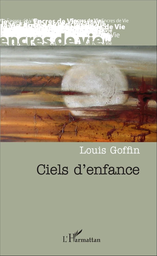 Ciels d'enfance - Louis Goffin - Editions L'Harmattan