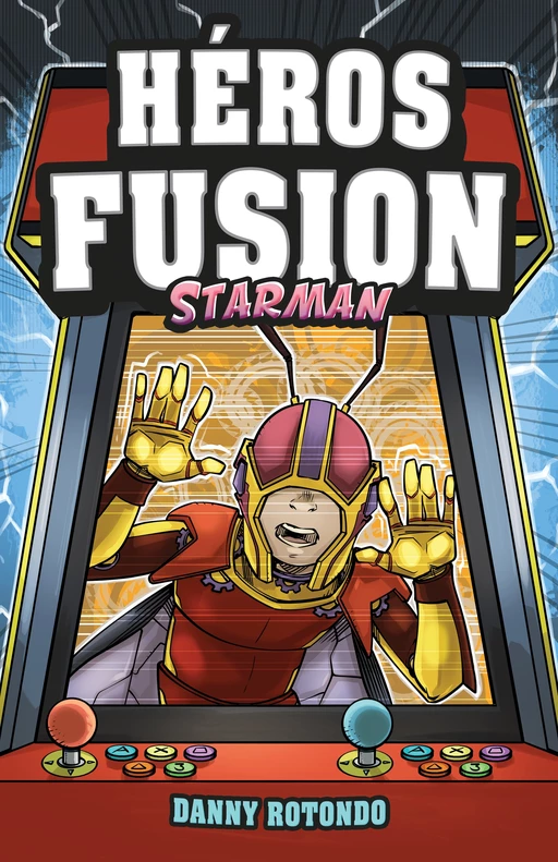 Héros Fusion - Hors Série - Starman - Danny Rotondo - Éditions Scarab