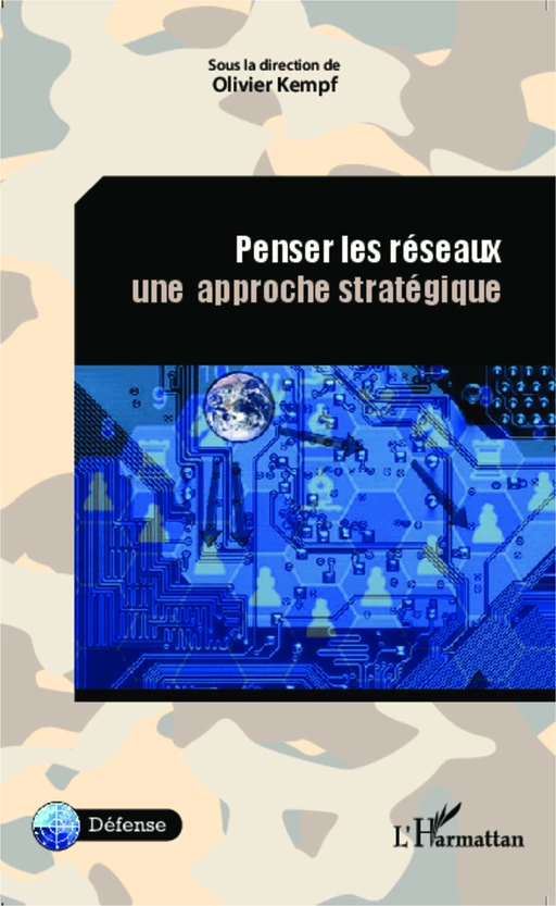 Penser les réseaux. Une approche stratégique - Olivier Kempf - Editions L'Harmattan