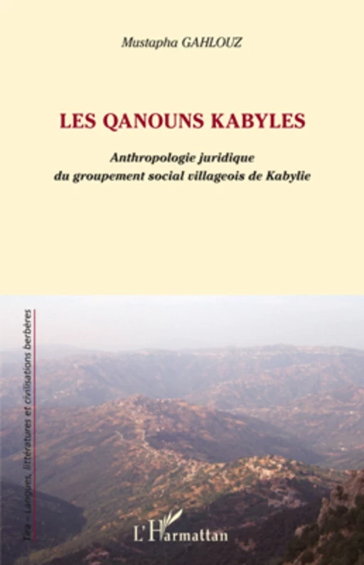 Les qanouns kabyles - Mustapha Gahlouz - Editions L'Harmattan