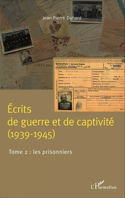 Écrits de guerre et de captivité (1939-1945)