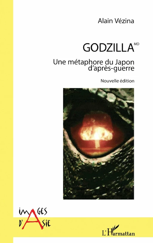 Godzilla MD - Alain Vézina - Editions L'Harmattan