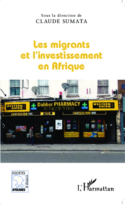 Les migrants et l'investissement en Afrique - Claude Sumata - Editions L'Harmattan