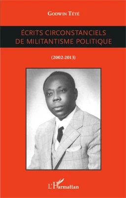 Ecrits circonstanciels de militantisme politique