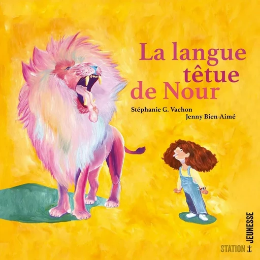 La langue têtue de Nour - Stéphanie G. Vachon - Productions Somme toute