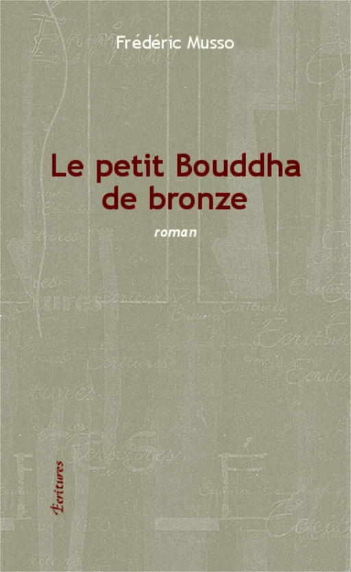 Le petit Bouddha de bronze - Frédéric Musso - Editions L'Harmattan