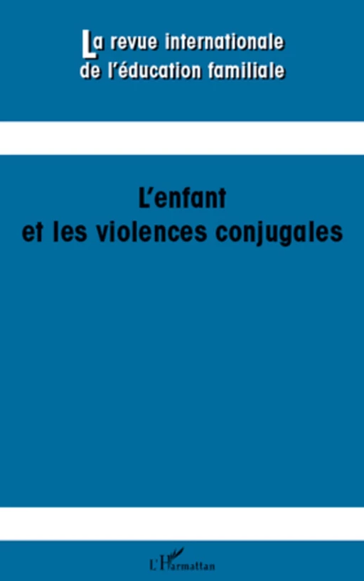 L'enfant et les violences conjugales - Monique Robin - Editions L'Harmattan