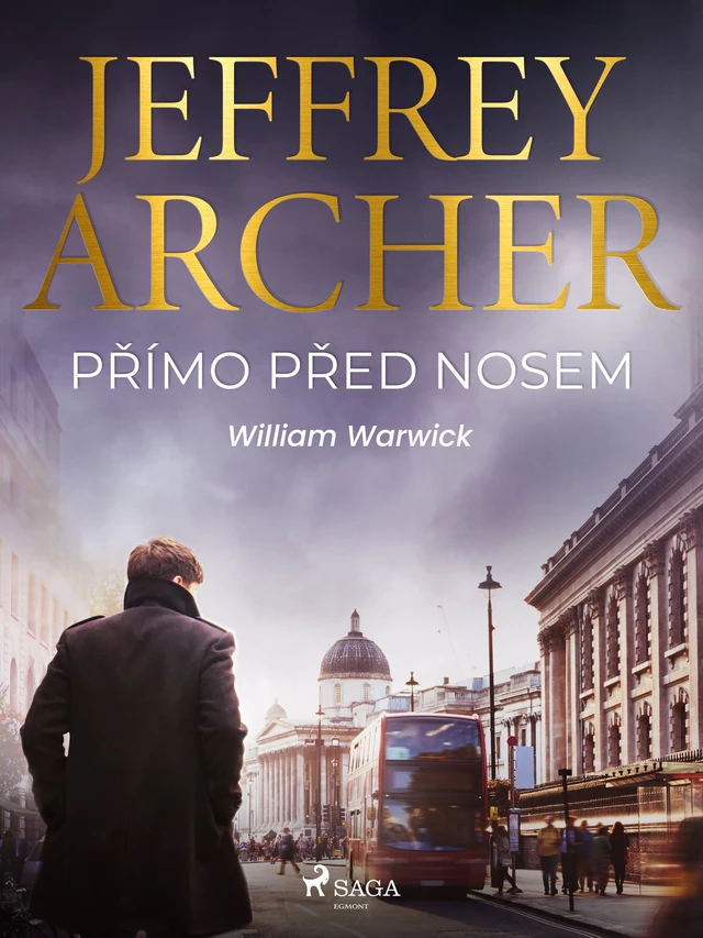 Přímo před nosem - Jeffrey Archer - Saga Egmont International