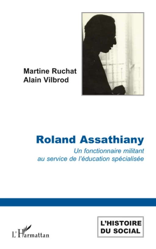 Roland Assathiany - Alain Vilbrod, Martine Ruchat - Editions L'Harmattan