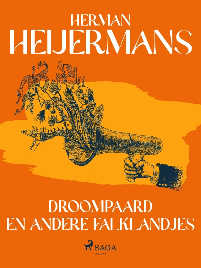 Droompaard en andere Falklandjes - Herman Heijermans - Saga Egmont International