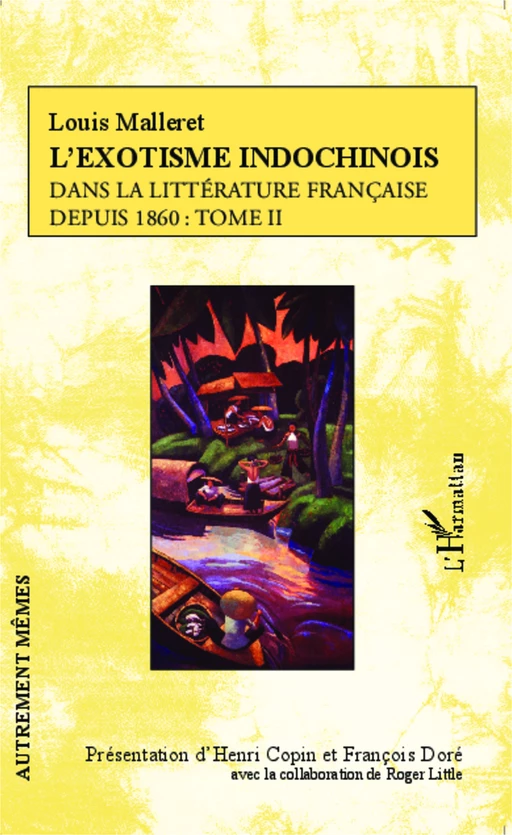 L'exotisme indochinois dans la littérature française - Louis Malleret - Editions L'Harmattan