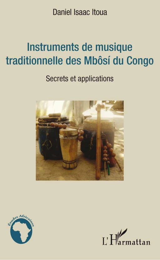 Instruments de musique traditionnelle des Mbôsi du Congo - Daniel Isaac Itoua - Editions L'Harmattan