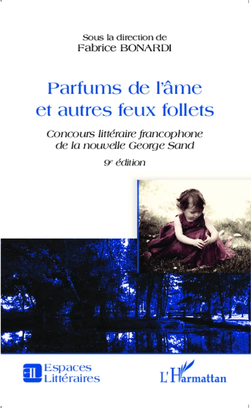 Parfums de l'âme et autres feux follets - Fabrice Bonardi - Editions L'Harmattan