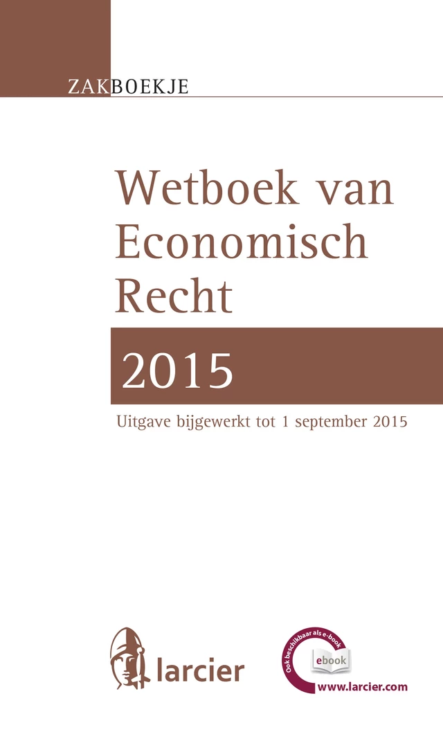 Wetboek Economisch recht 2015 -  Collectief - Uitgeverij Larcier