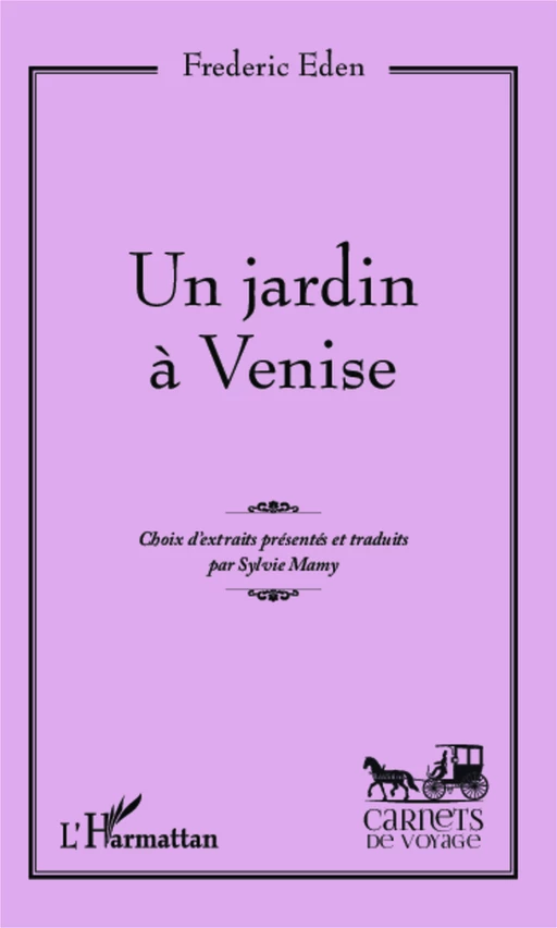 Un jardin à Venise - Frederic Eden - Editions L'Harmattan