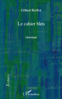 CAHIER BLEU   CHRONIQUE