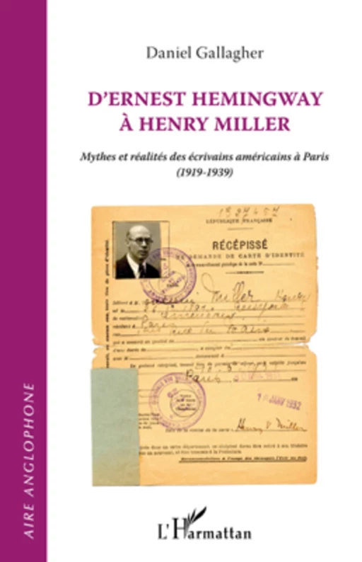 D'ERNEST HEMINGWAY A HENRY MILLER - Daniel Gallagher - Editions L'Harmattan