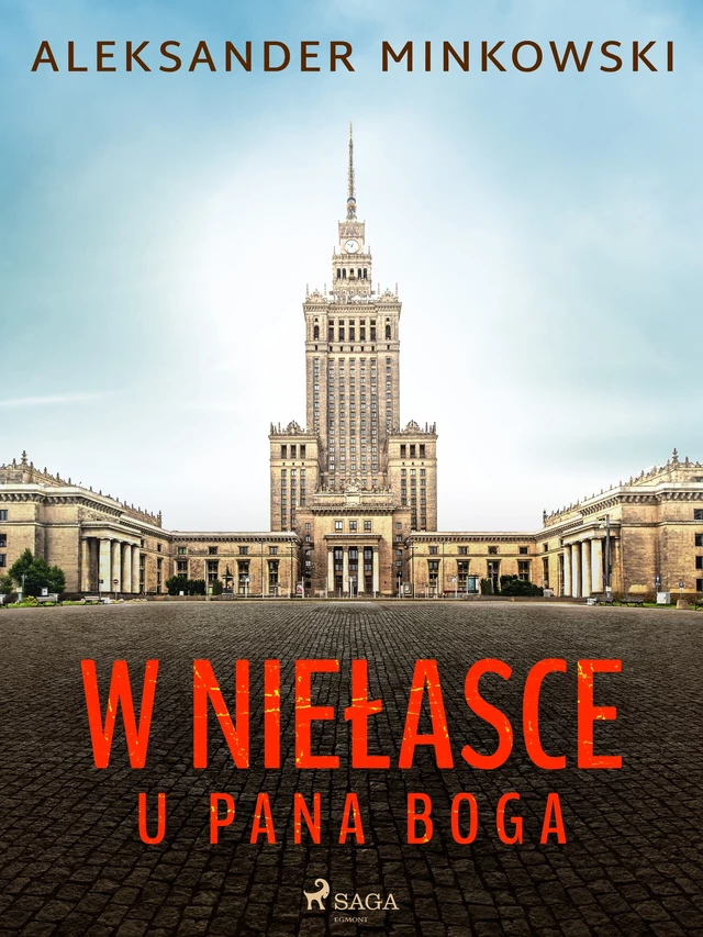 W niełasce u Pana Boga - Aleksander Minkowski - Saga Egmont International