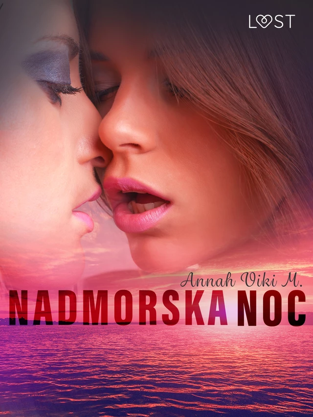 Nadmorska noc – lesbijska erotyka - Annah Viki M. - Saga Egmont International