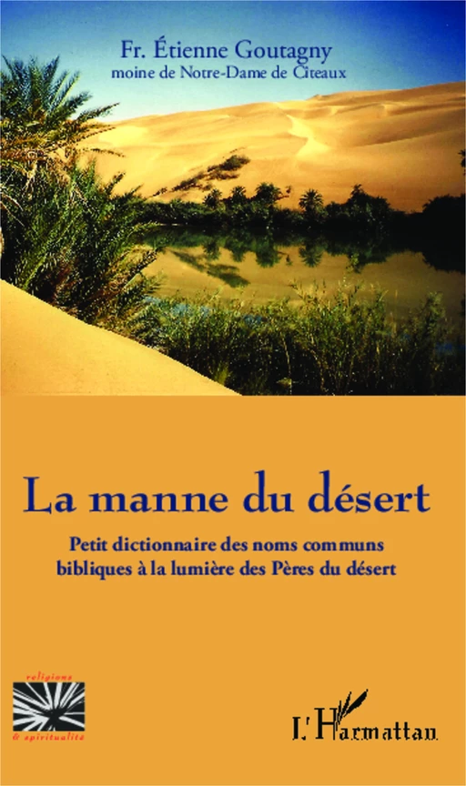 La manne du désert - Etienne Goutagny - Editions L'Harmattan