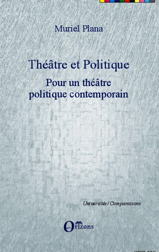 Théâtre et politique - Muriel Plana - Editions L'Harmattan