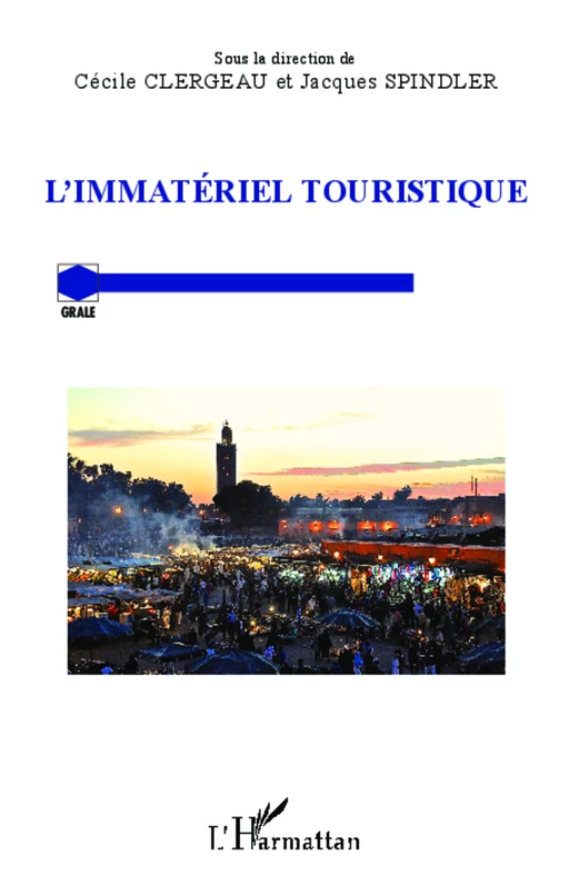 L'immatériel touristique - Jacques Spindler, Cécile Clergeau - Editions L'Harmattan