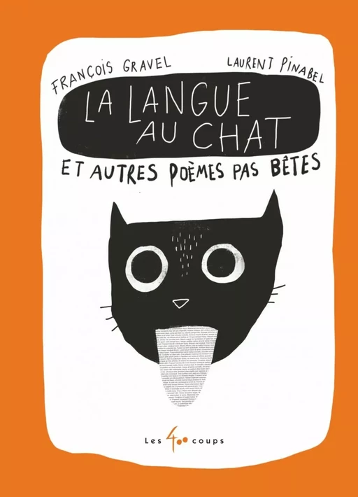 La Langue au chat et autres poèmes pas bêtes - François Gravel - Les 400 coups