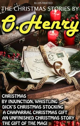 The Christmas Stories by O. Henry