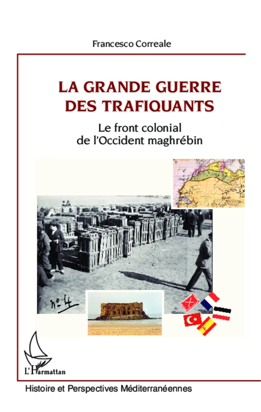 La Grande Guerre des trafiquants - Francesco Correale - Editions L'Harmattan