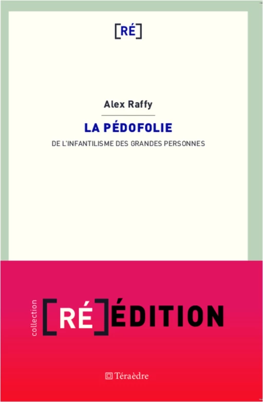 La pédofolie - Alex Raffy - Téraèdre