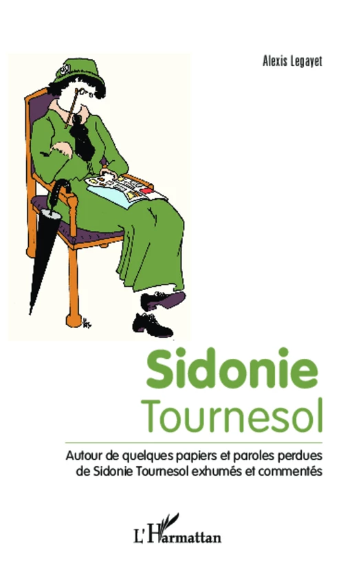 Sidonie Tournesol - Alexis Legayet - Editions L'Harmattan