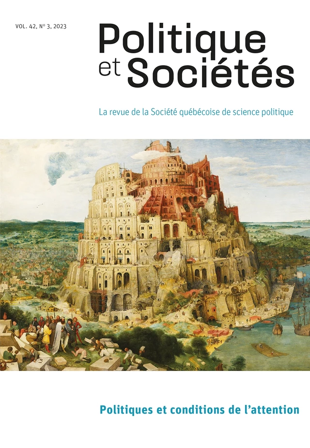 Politique et Sociétés. Vol. 42 No. 3,  2023 - Jonathan Durand Folco, Jonathan Martineau, Julie Paquette, Marcelo Otero, Yves Citton, Pascale Devette, Sophie Bourgault, Maude Benoit, Tania Gosselin, Christian Bégin, Philippe R. Dubois, Carole Clavier, Anne-Marie D’Aoust, Allison Harell, Danielle Coenga-Oliveira, Gabrielle Goyet, Thomas Goffard, Jean-Pierre Couture, Étienne Sinotte, Gabriel Lévesque, Jean-Guy Prévost, Loïg Pascual, Danic Parenteau - Société québécoise de science politique - Politique et Sociétés