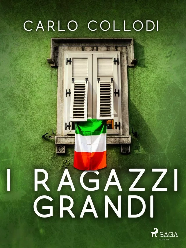 I ragazzi grandi - Carlo Collodi - Saga Egmont International