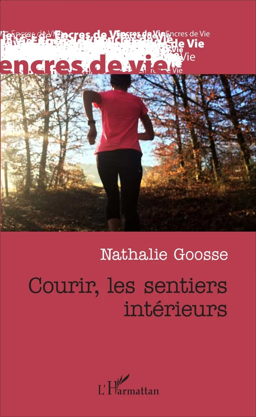 Courir, les sentiers intérieurs - Nathalie Goosse - Editions L'Harmattan