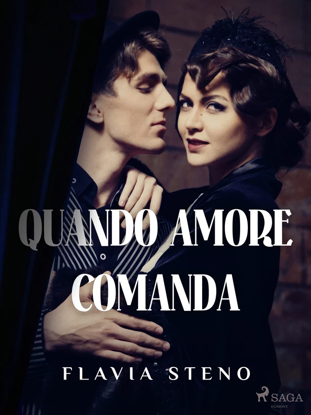 Quando amore comanda - Flavia Steno - Saga Egmont International