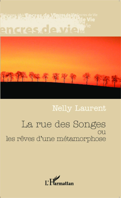 La rue des songes - Nelly Laurent - Editions L'Harmattan