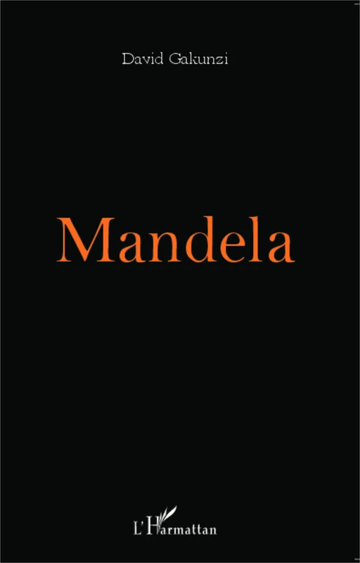 Mandela - David Gakunzi - Editions L'Harmattan