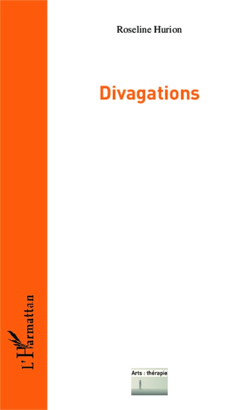 Divagations - Roseline Hurion - Editions L'Harmattan