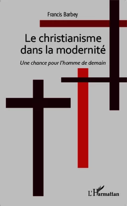 CHRISTIANISME DANS LA MODERNITE