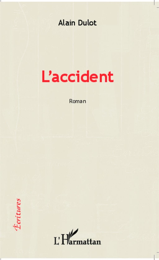 L'accident - Alain Dulot - Editions L'Harmattan