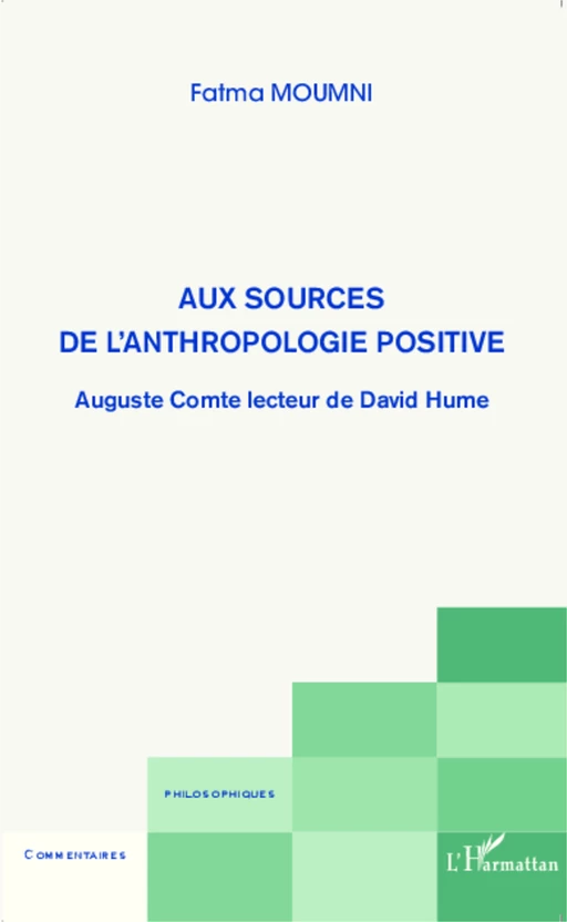 Aux sources de l'anthropologie positive - Fatma Moumni - Editions L'Harmattan